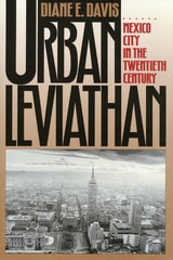 cover of Urban Leviathan: Mexico City in the Twentieth Century