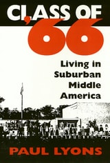 cover of Class Of '66: Living in Suburban Middle America