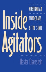 cover of Inside Agitators: Australian Femocrats and the State