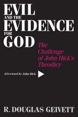 cover of Evil & the Evidence For God: The Challenge of John Hick's Theodicy