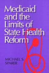cover of Medicaid And The Limits of State Health Reform