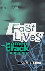 cover of Fast Lives: Women Who Use Crack Cocaine