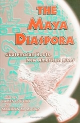 cover of Maya Diaspora: Guatemalan Roots, New American Lives