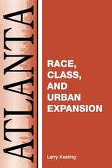 cover of Atlanta: Race, Class And Urban Expansion