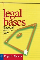 cover of Legal Bases: Baseball And The Law