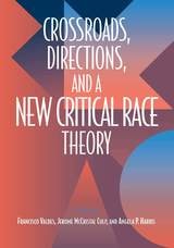 cover of Crossroads, Directions and A New Critical Race Theory