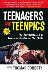 cover of Teenagers And Teenpics: Juvenilization Of American Movies