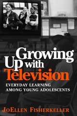cover of Growing Up With Television: Everyday Learning Among Young Adolescents