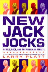 cover of New Jack Jocks: Rebels, Race, And The American Athlete