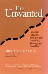 cover of The Unwanted: European Refugees From 1St World War