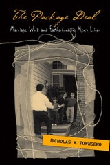 cover of Package Deal: Marriage, Work And Fatherhood In Men'S Lives