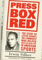 cover of Press Box Red: The Story Of Lester Rodney,