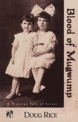 cover of Blood of Mugwump: A Tiresian Tale of Incest