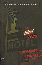 cover of The Bird is Gone: A Manifesto