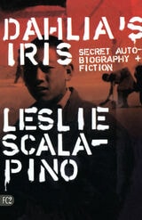 cover of Dahlia's Iris: Secret Autobiography and Fiction