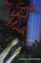 cover of The Garden in Which I Walk