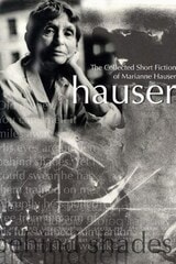 cover of The Collected Short Fiction of Marianne Hauser