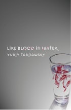 cover of Like Blood in Water: Five Mininovels