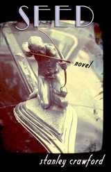 cover of Seed: A Novel