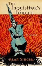 cover of The Inquisitor's Tongue: A Novel