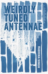cover of Weirdly Tuned Antennae: A Novel