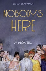 cover of Nobody's Here: A Novel
