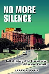 cover of No More Silence: An Oral History of the Assassination of President Kennedy