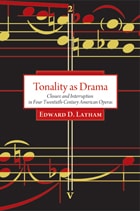 cover of Tonality as Drama: Closure and Interruption in Four Twentieth-Century American Operas