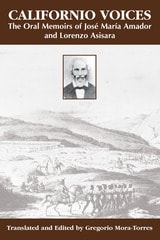 cover of Californio Voices: The Oral Memoirs of Jose Maria Amador and Lorenzo Asisara