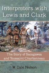 cover of Interpreters with Lewis and Clark: The Story of Sacagawea and Toussaint Charbonneau