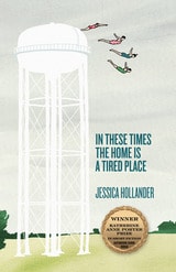cover of In These Times the Home Is a Tired Place