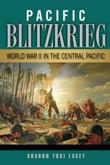 cover of Pacific Blitzkrieg: World War II in the Central Pacific