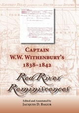 cover of Captain W. W. Withenbury's 1838-1842 "Red River Reminiscences"