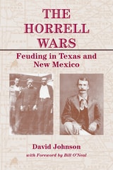 cover of The Horrell Wars: Feuding in Texas and New Mexico