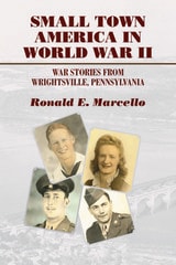 cover of Small Town America in World War II: War Stories from Wrightsville, Pennsylvania