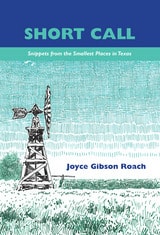 cover of Short Call: Snippets from the Smallest Places in Texas, 1935-2000