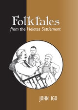 cover of Folktales from the Helotes Settlement
