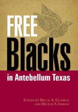 cover of Free Blacks in Antebellum Texas