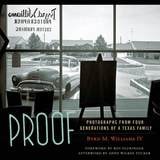 cover of Proof: Photographs from Four Generations of a Texas Family