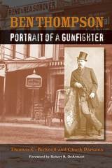 cover of Ben Thompson: Portrait of a Gunfighter