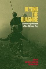 cover of Beyond the Quagmire: New Interpretations of the Vietnam War