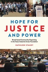 cover of Hope for Justice and Power: Broad-based Community Organizing in the Texas Industrial Areas Foundation