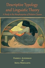 cover of Descriptive Typology and Linguistic Theory: A Study in the Morphology of Relative Clauses