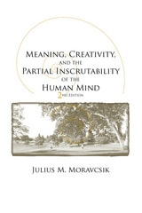 cover of Meaning, Creativity, and the Partial Inscrutability of the Human Mind: Second Edition