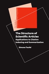 cover of The Structure of Scientific Articles: Applications to Citation Indexing and Summarization