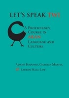 cover of Let's Speak Twi: A Proficiency Course in Akan Language and Culture