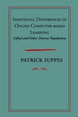 cover of Individual Differences in Online Computer-based Learning: Gifted and Other Diverse Populations