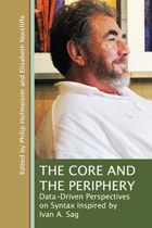 cover of The Core and the Periphery: Data-Driven Perspectives on Syntax Inspired by Ivan A. Sag