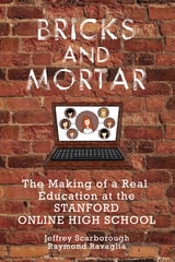 cover of Bricks and Mortar: The Making of a Real Education at the Stanford Online High School