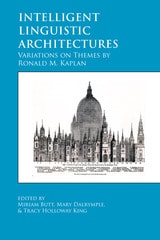 cover of Intelligent Linguistic Architectures: Variations on Themes by Ronald M. Kaplan
